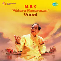 Dr M Balamuralikrishna - Pibhare Ramarasam (vocal)