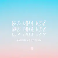 De una Vez (Remix)