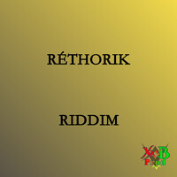 Réthorik Riddim