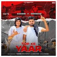 Top Ke Yaar( feat. Bachi Khatkar)