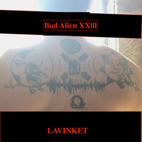 Bad Alien Xxlll