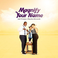 Magnify Your Name