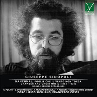 Giuseppe Sinopoli: Manchmal, Foglie che il vento non tocca - Chamber and Choir Music 1964 - 1978 (World Premiere Recordings)