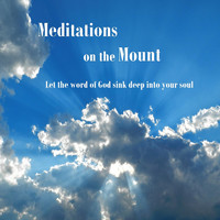 Meditations on the Mount