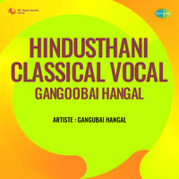 Hindusthani Classical Vocal Gangoobai Hangal
