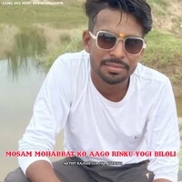 mosam mohabbat ko aago Rinku biloli