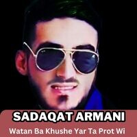 Watan Ba Khushe Yar Ta Prot Wi