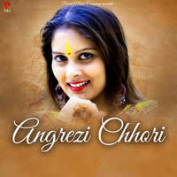 Angrezi Chhori