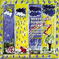 Merveilles sonores de la pluie (Marvellous Sounds of the Rain)