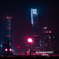 Blinding Night