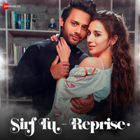 Sirf Tu Reprise