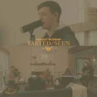 Tasted / Seen (Acoustic)