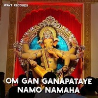 Om Gan Ganapataye Namo Namah