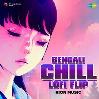 Bengali Chill Lofi Flip