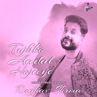 Tujhko Aadat Hojaye (Unplugged)