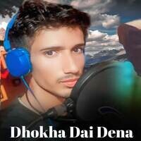 Dhokha Dai Dena