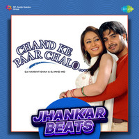 Chand Ke Paar Chalo - Jhankar Beats