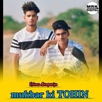 Mukbar ki TOHIN