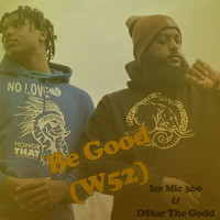 Be Good (W52)