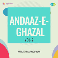 Andaaz-E- Ghazal Vol-2