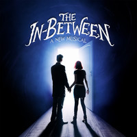 The in-Between - A New Musical (Original Soundtrack)
