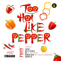 Too Hot Like Pepper