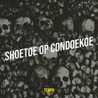 Shoetoe Op Condoekoe