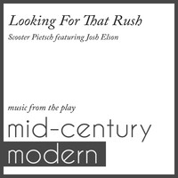 Looking for That Rush (Music from the Play "Mid-Century Modern") [feat. Josh Elson]