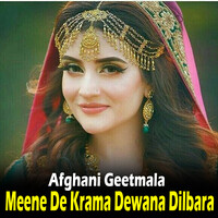 Meene De Krama Dewana Dilbara