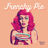 Frenchy Pie