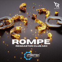 Rompe (Reggaeton Club Mix)