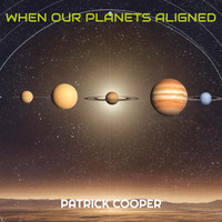 When Our Planets Aligned