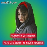 Narai Zra Zawani Ya Khund Kaweena