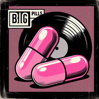 Big Pills