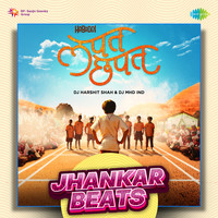 Lapat Chhapat - Jhankar Beats