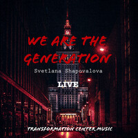 We Are the Generation (Live)