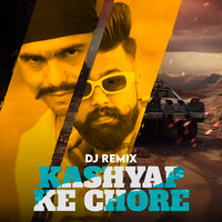 Kashyap Ke Chore (Dj Remix)