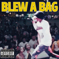 Blew a Bag