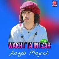 Wakht Ta Intzar