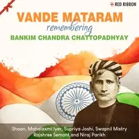 Vande Mataram - Remembering Bankim Chandra Chattopadhyay
