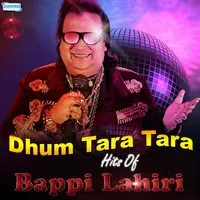 Dhum Tara Tara - Hits Of Bappi Lahiri