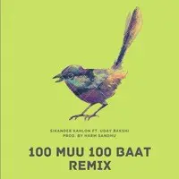 100 Muu 100 Baat (Remix)