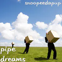 Pipe Dreams