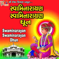 Swaminarayan Swaminarayan Dhun