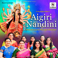 Aigiri Nandini - Mahishasura Mardini Stotram