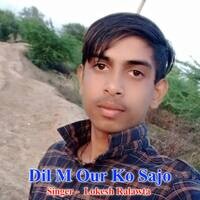 Dil M Our Ko Sajo