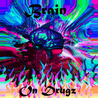 Brain on Drugz