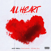 All Heart (Remix)