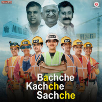 Bachche Kachche Sachche (Original Motion Picture Soundtrack)