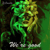 We're good (Extended Mix)